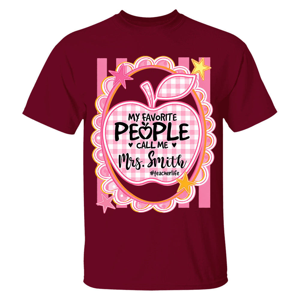 Personalized Pink Gingham Stripes My Favorite People Call Me Last Name Teacher Custom Shirt Gift For Teacher TH23
