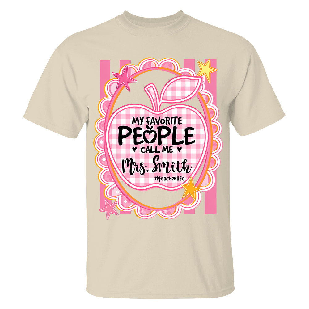 Personalized Pink Gingham Stripes My Favorite People Call Me Last Name Teacher Custom Shirt Gift For Teacher TH23