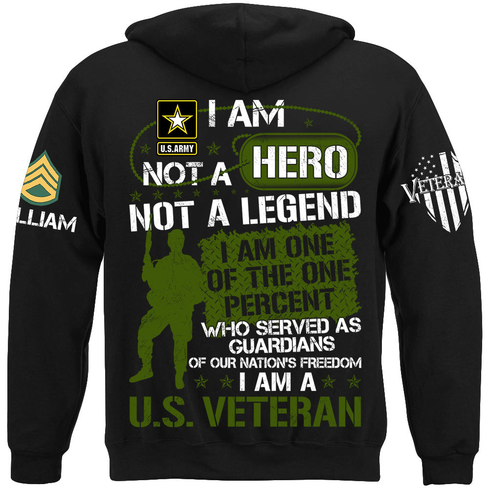 I Am Not A Hero Not A Legend I Am A U.S. Veteran Custom Shirt For Soldier Veteran H2511