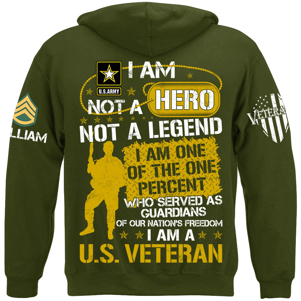 I Am Not A Hero Not A Legend I Am A U.S. Veteran Custom Shirt For Soldier Veteran H2511