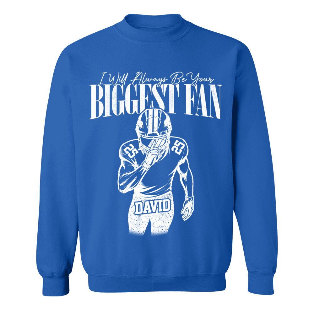 Custom I'll Always Be Your Biggest Fan Football Mom Shirt L0411 VH01