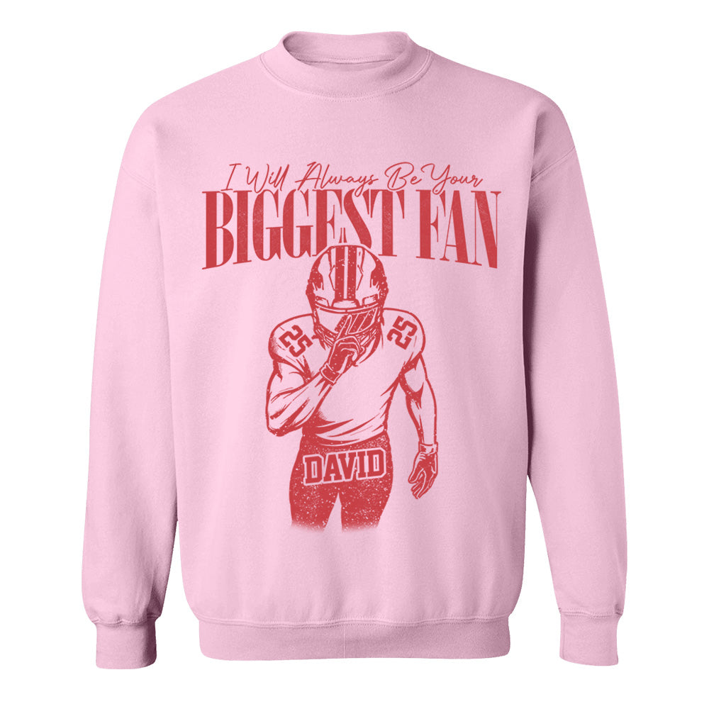 Custom I'll Always Be Your Biggest Fan Football Mom Shirt L0411 VH01