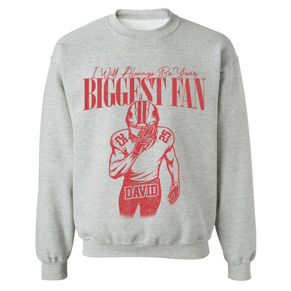 Custom I'll Always Be Your Biggest Fan Football Mom Shirt L0411 VH01