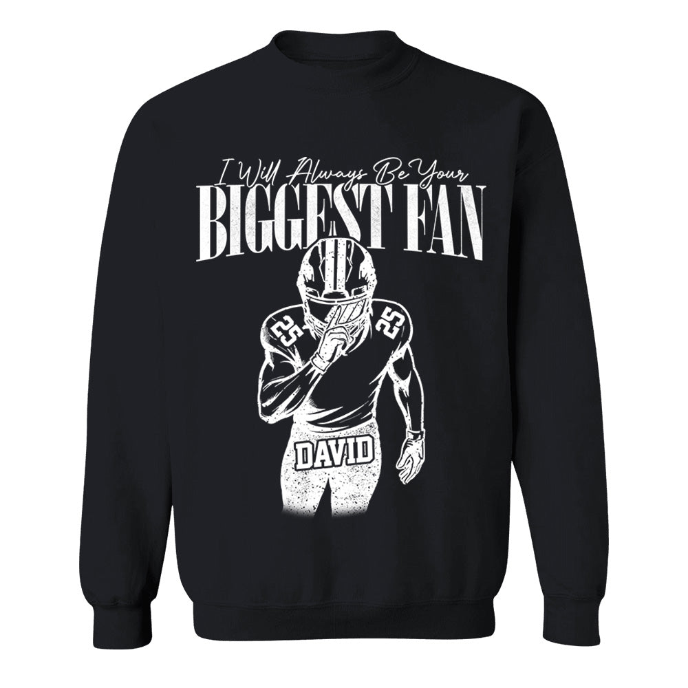 Custom I'll Always Be Your Biggest Fan Football Mom Shirt L0411 VH01
