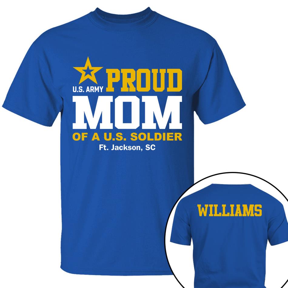 Proud Mom Of A US Soldier Shirt For Proud Mom Dad Custom Graduate Picture Shirt Military Family Matching Shirt H2511 Trna