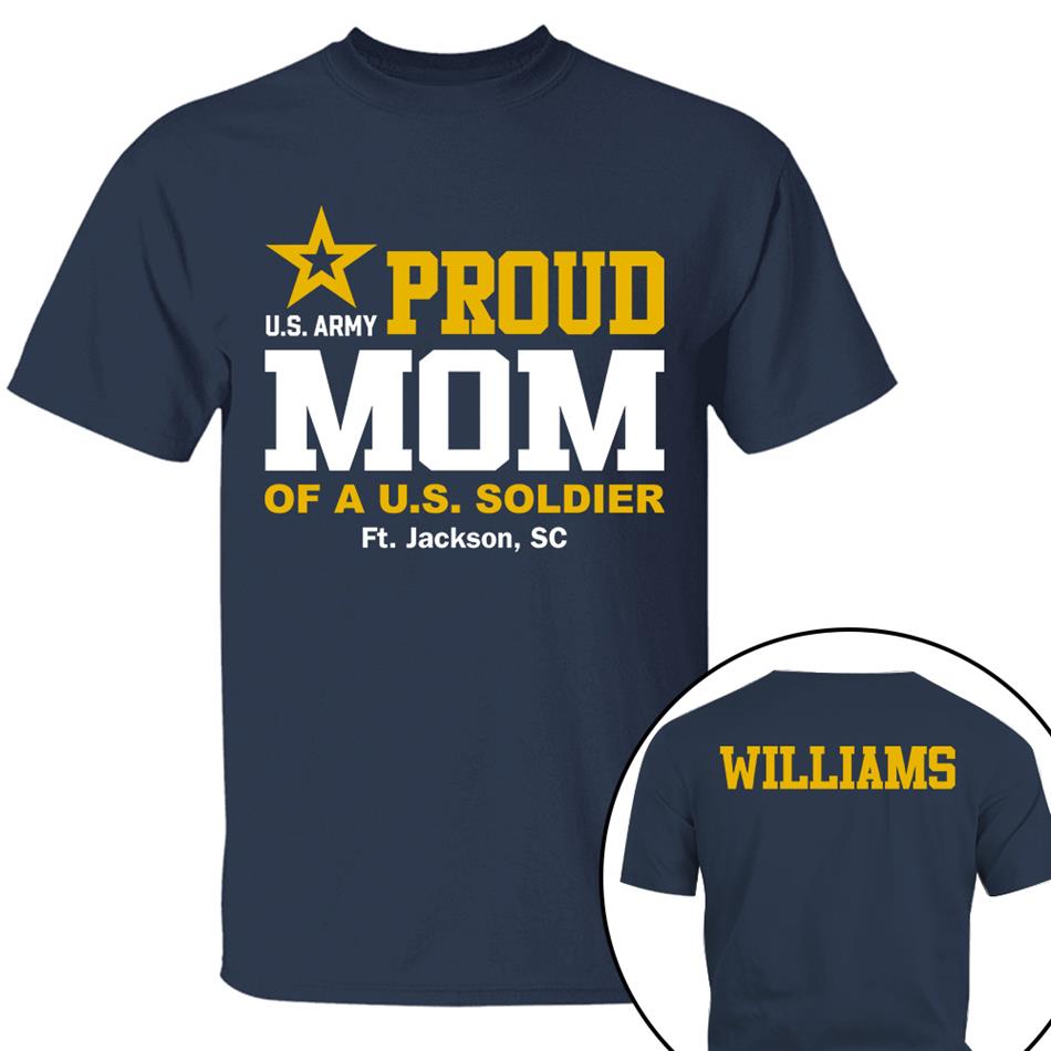 Proud Mom Of A US Soldier Shirt For Proud Mom Dad Custom Graduate Picture Shirt Military Family Matching Shirt H2511 Trna