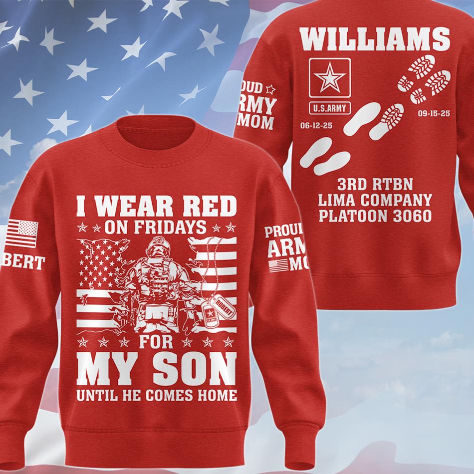 I Wear Red On Friday For My Son Support Our Troops Personalized All Over Print Shirt Hoodie For Military Dad Mom Family H2511