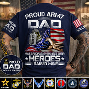 Proud Army Dad Most People Never Meet Their Heroes I Raised Mine Custom Shirt For Proud Army Dad Mom Military Family Shirt H2511 Trna