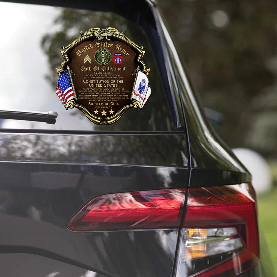 US Military Veteran Oath of Enlistment Custom Car Decal Gift For Veterans Proud Car Decal Sticker H2511 Trna
