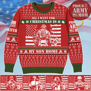 All I Want For Chrismast Is My Son Home Custom Ugly Sweater Gift For US Army Mom Dad Family Christmast Sweater H2511 Trna