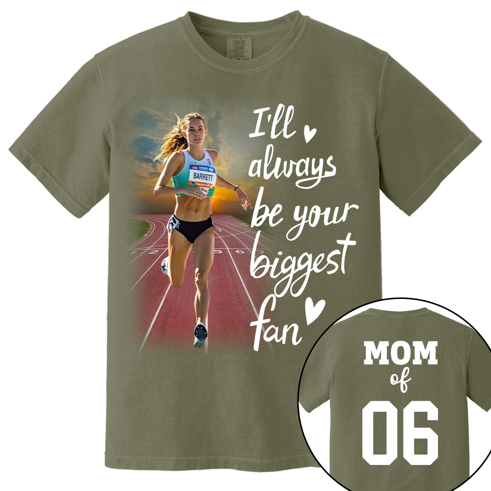 Personalized I’ll Always Be Your Biggest Fan, Custom Runner Photo T-Shirt, Track and Field Mom Gift Na02 Nh00