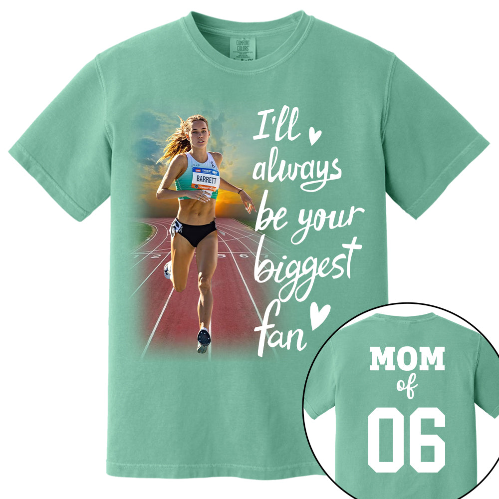 Personalized I’ll Always Be Your Biggest Fan, Custom Runner Photo T-Shirt, Track and Field Mom Gift Na02 Nh00