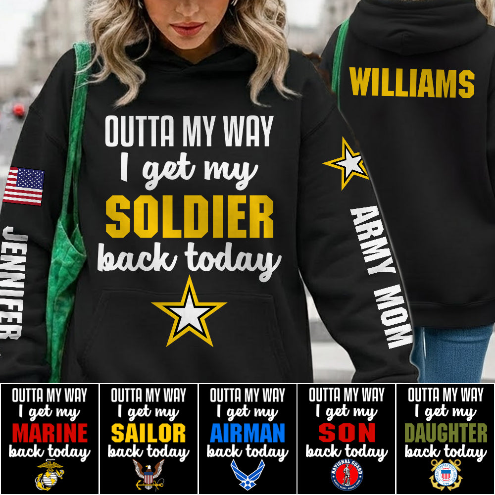 Outta My Way I Get My Soldier Back Today All Over Print Shirt Hoodie Gift For Proud Military Mom Grandma Welcome Home Shirt H2511