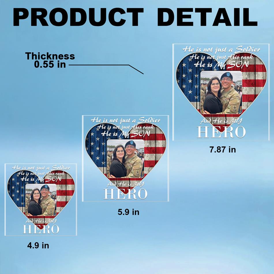 He Is Not Just A Soldier He Is My Son My Hero Acrylic Block Plaque Custom All Military Branches Acrylic Plaque, Gift For Proud Military Parent H2511 Trna