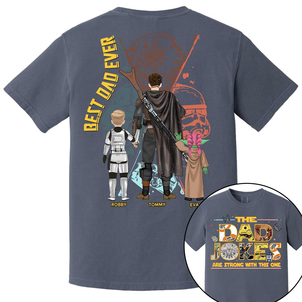 The Dad Jokes Are Strong With This One - Personalized Shirt For Dad Father's Day NA04 Hv01