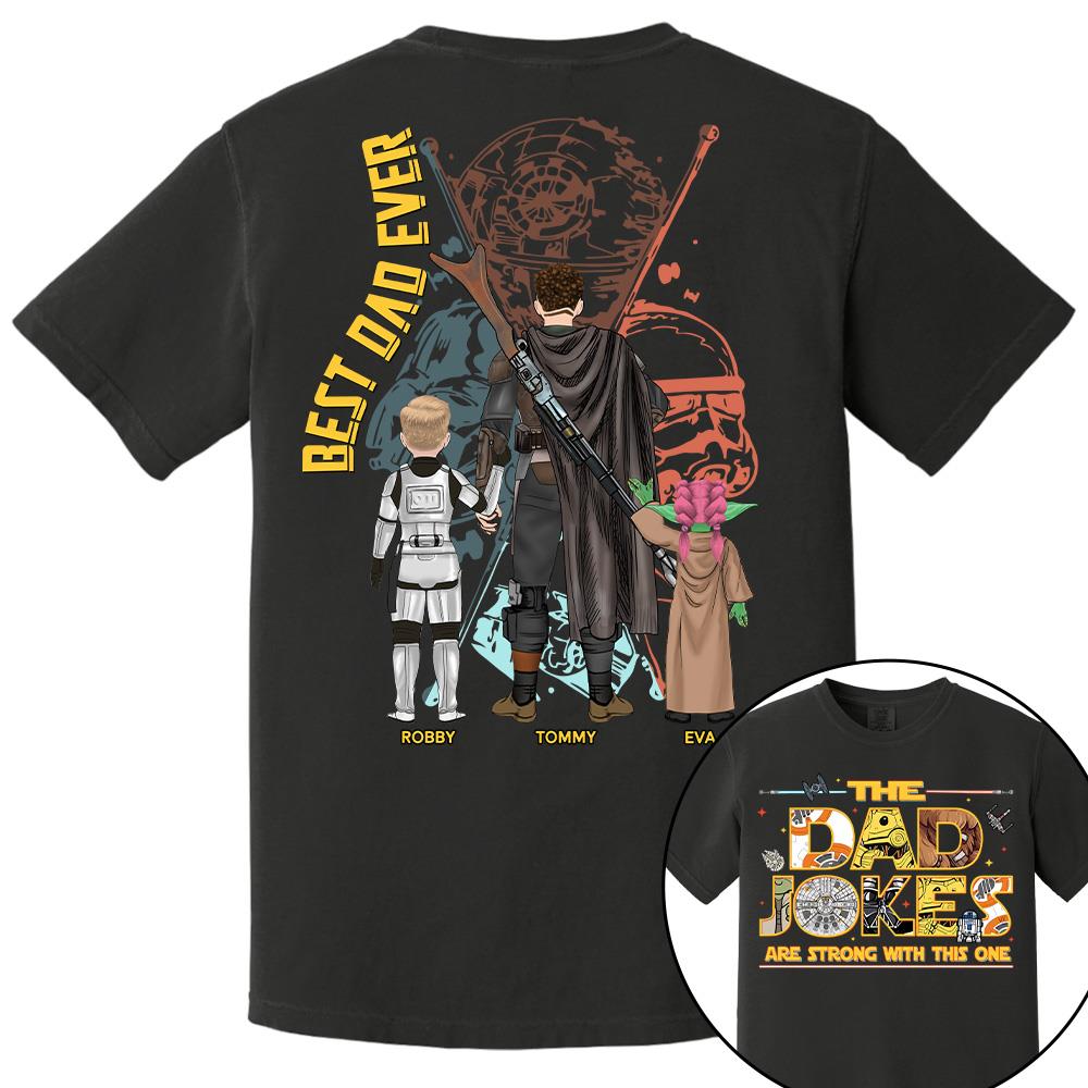 The Dad Jokes Are Strong With This One - Personalized Shirt For Dad Father's Day NA04 Hv01
