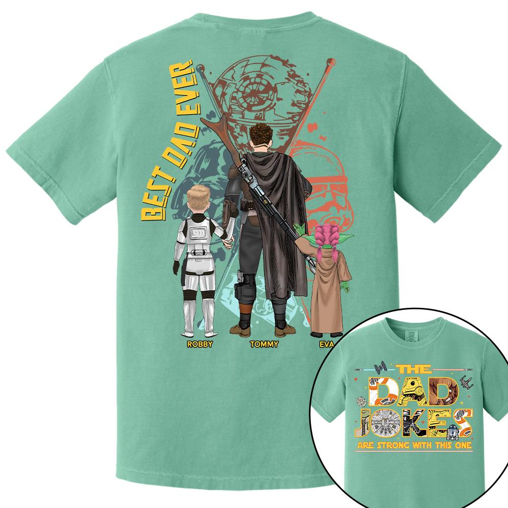 The Dad Jokes Are Strong With This One - Personalized Shirt For Dad Father's Day NA04 Hv01