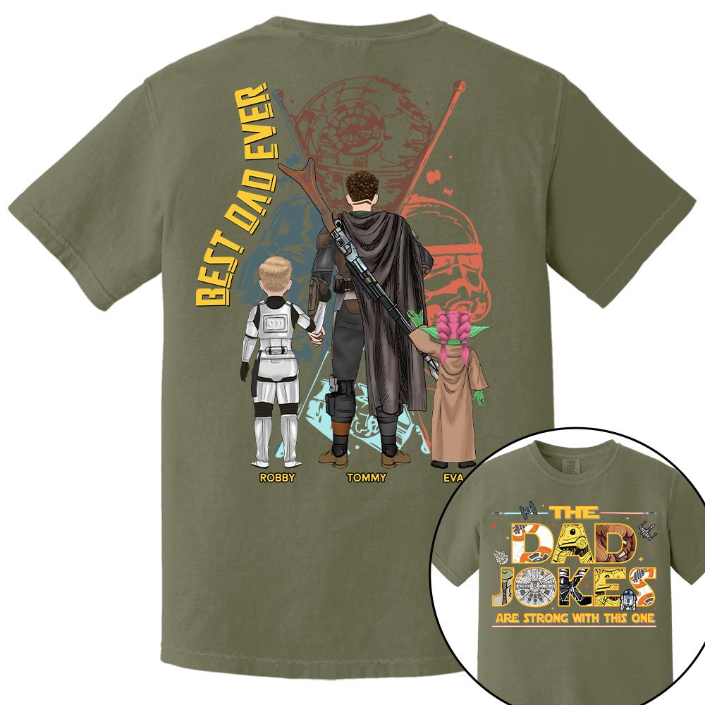 The Dad Jokes Are Strong With This One - Personalized Shirt For Dad Father's Day NA04 Hv01