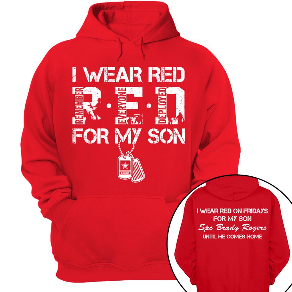 I Wear Red On Fridays For My Son Custom Shirt For Military Family Mom Dad Family Members Shirt Support Our Troops Shirt H2511 Trna