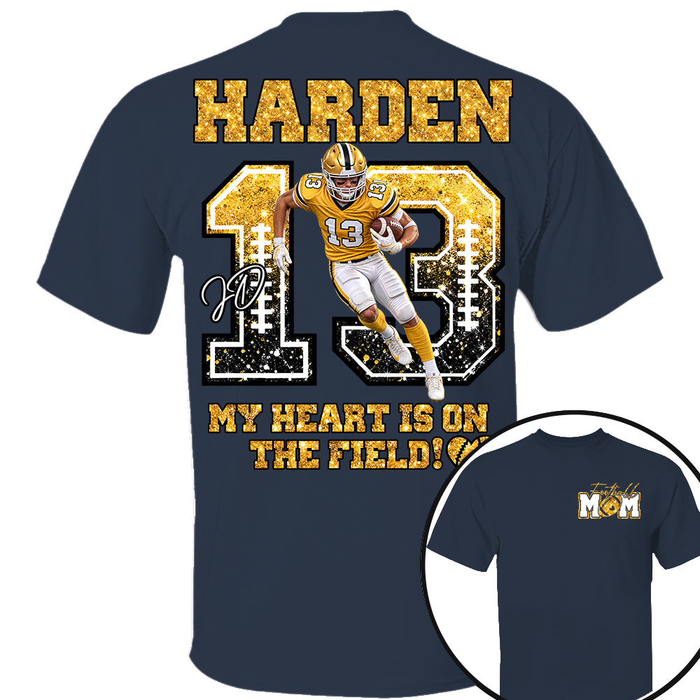 Personalized My Heart Is On That Field Shirt - Custom Photos American Football Players NA04 Nh00
