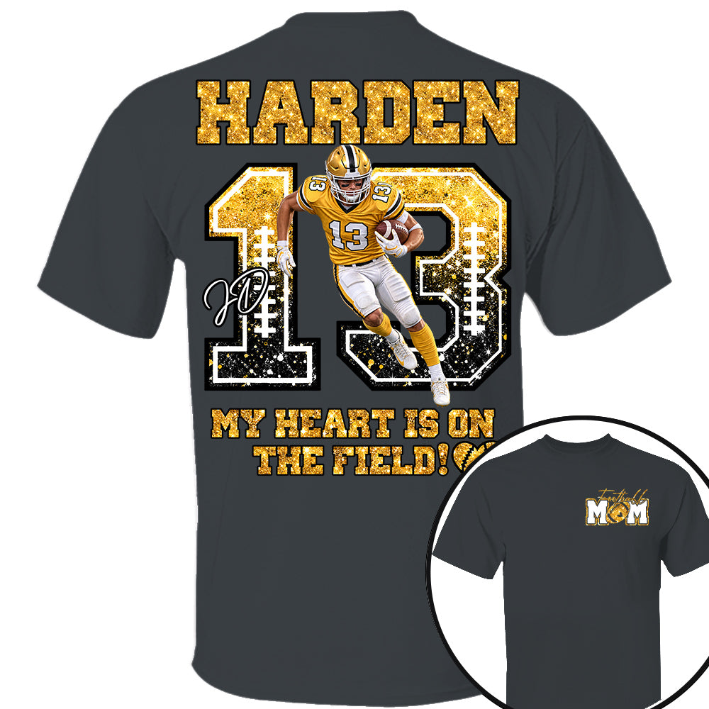 Personalized My Heart Is On That Field Shirt - Custom Photos American Football Players NA04 Nh00