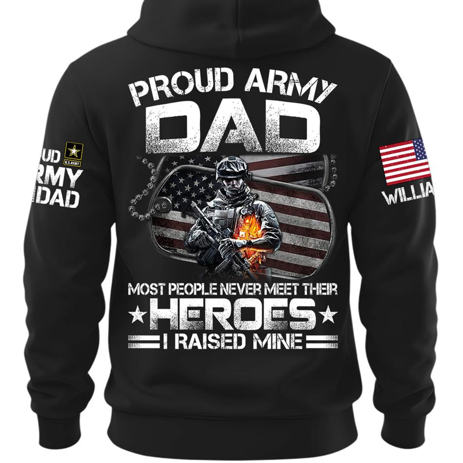 Proud Army Dad Most People Never Meet Their Heroes I Raised Mine Custom Shirt For Proud Military Mom Dad Grandma Shirt Father's Day Mother's Day Shirt H2511 Trna