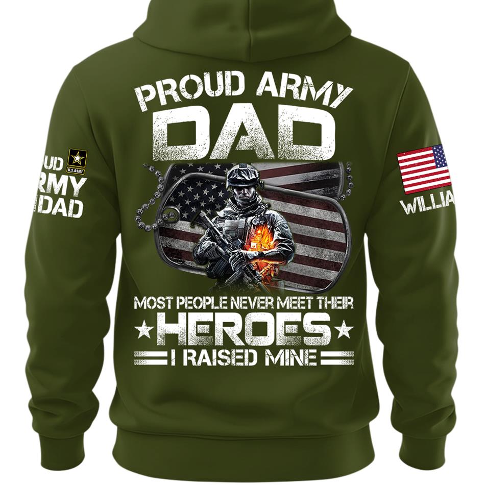 Proud Army Dad Most People Never Meet Their Heroes I Raised Mine Custom Shirt For Proud Military Mom Dad Grandma Shirt Father's Day Mother's Day Shirt H2511 Trna