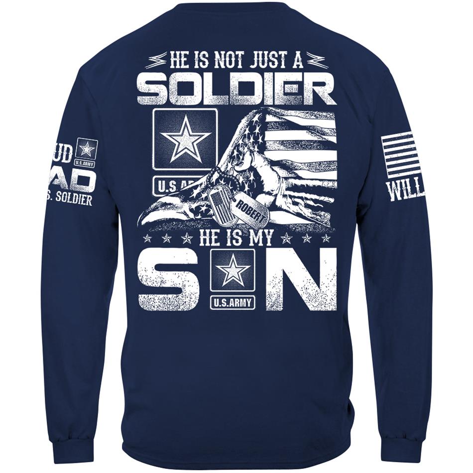 He Is Not Just A Soldier He Is My Son Ripped Flag Proud Dad Of A Soldier Custom Shirt Hoodie Gift For Proud Mom Dad Military Family Members H2511 Trna