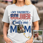 My Favorite Soldier Calls Me Mom Custom Photo Shirt For Proud Military Mom Dad 4th July Shirt H2511 Trna