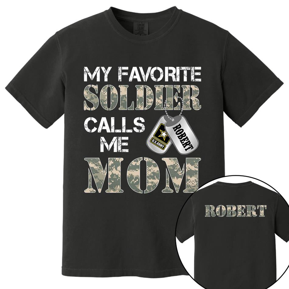 My Favorite Soldier Calls Me Mom Custom Shirt For Proud Military Family Graduation Day Shirt H2511 Trna