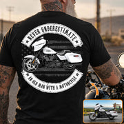 Never Underestimate An Old Man With A Motorcycle - Personalized Upload Vehicle Photo For Biker A2110