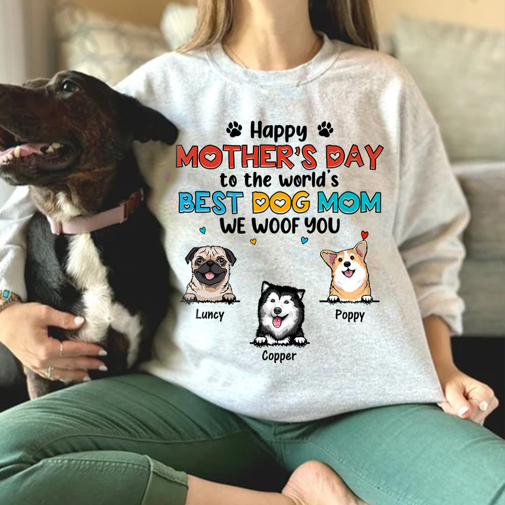 Happy Mother's Day To The World's Best Dog Mom We Woof You Personalized Shirt For Dog Mom Cute Gift For Dog Lovers H2511