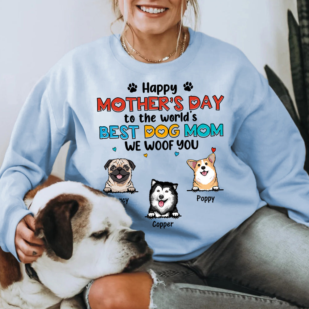 Happy Mother's Day To The World's Best Dog Mom We Woof You Personalized Shirt For Dog Mom Cute Gift For Dog Lovers H2511