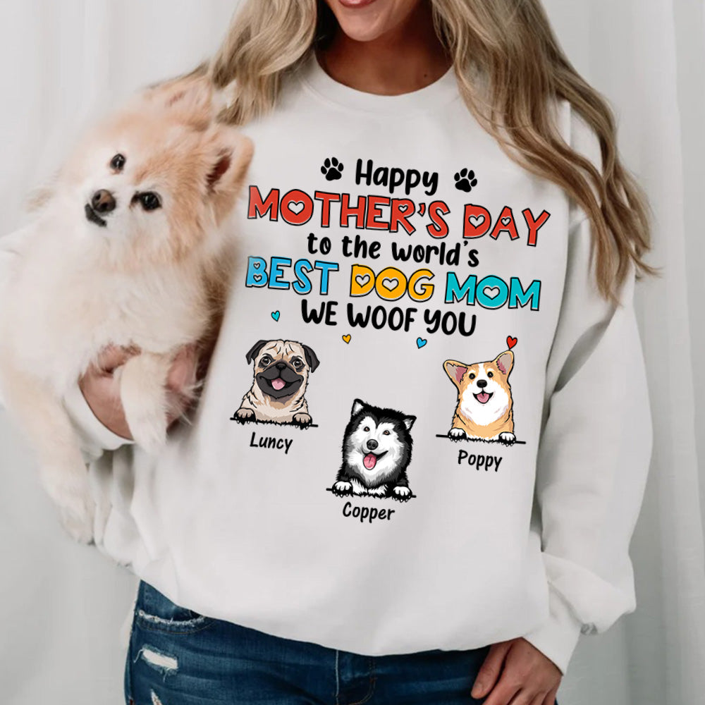 Happy Mother's Day To The World's Best Dog Mom We Woof You Personalized Shirt For Dog Mom Cute Gift For Dog Lovers H2511