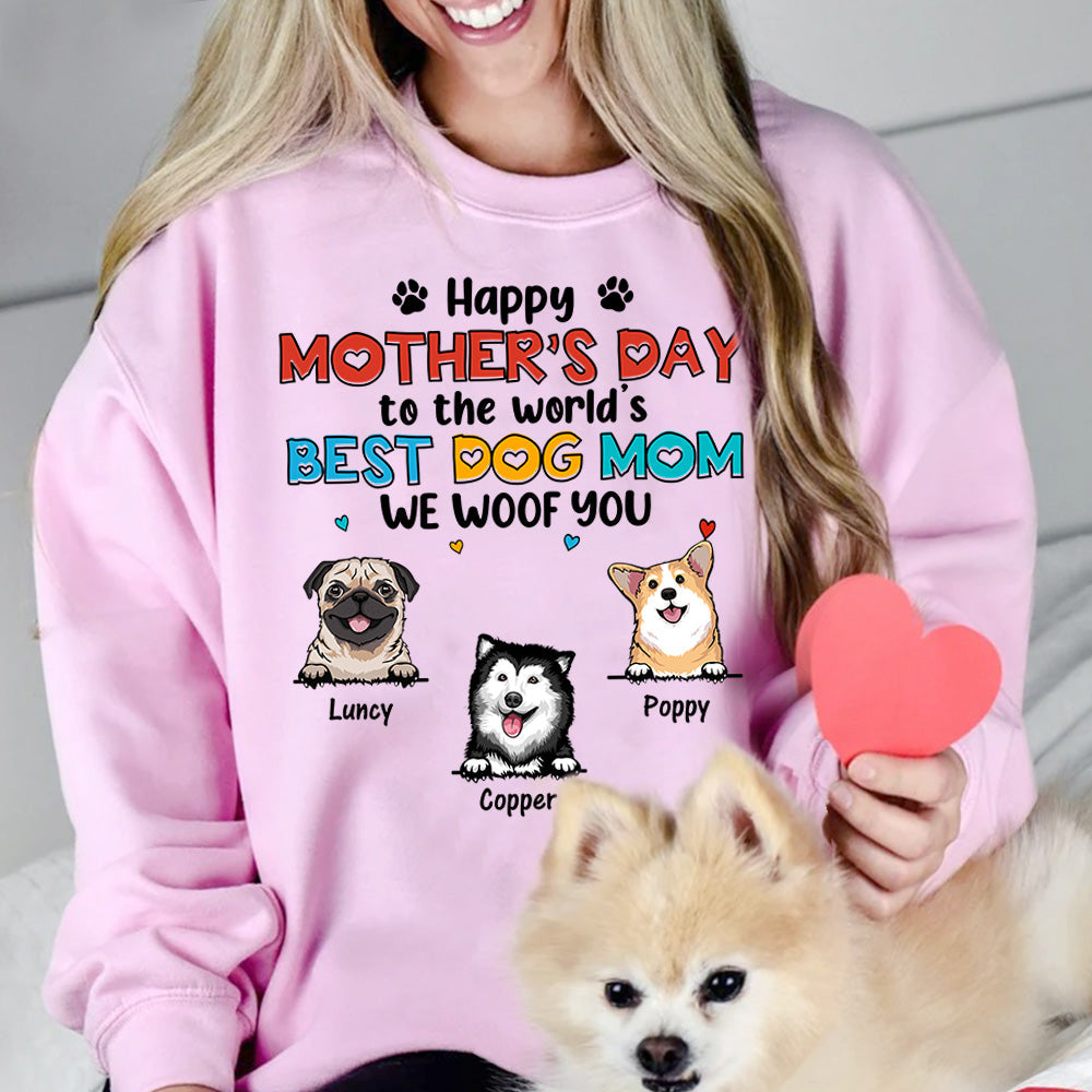 Happy Mother's Day To The World's Best Dog Mom We Woof You Personalized Shirt For Dog Mom Cute Gift For Dog Lovers H2511