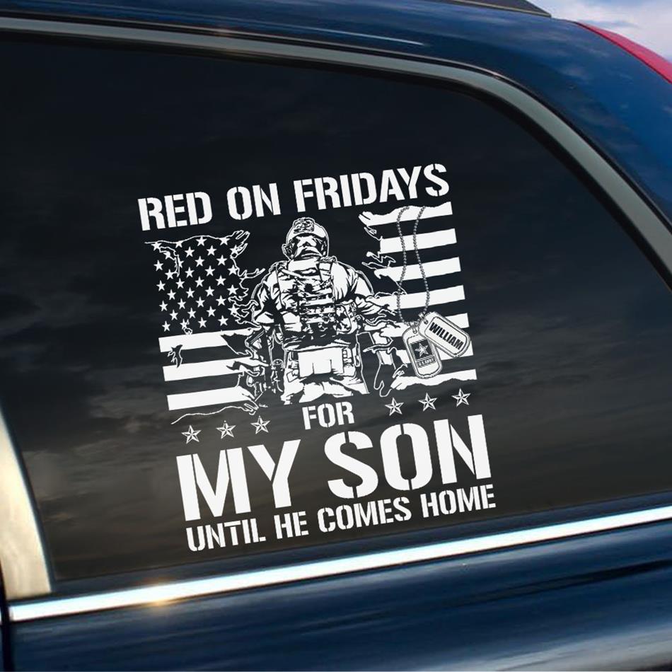 Red On Fridays For My Son Until He Comes Home Custom Car Decal Gift For Proud Army Mom Dad All Family Members Vehicle Decal H2511 Trna