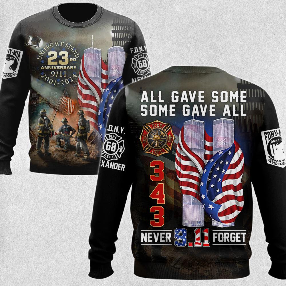 All Gave Some Some Gave All 911 Never Forget 343 Firefighter 23 Year Anniversary Patriot Day Personalized All Over Print Shirt For Firefighter H2511