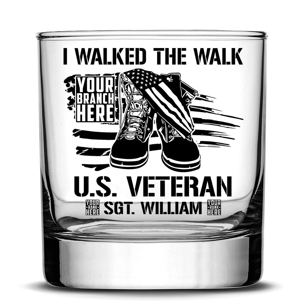 I Walked The Walk Personalized Glasses For Veteran Custom All Branches Of Services H2511