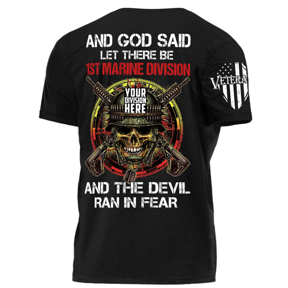 And God Said Let There Be Division Veteran And The Devil Ran In Fear Personalized Shirt For Veteran H2511