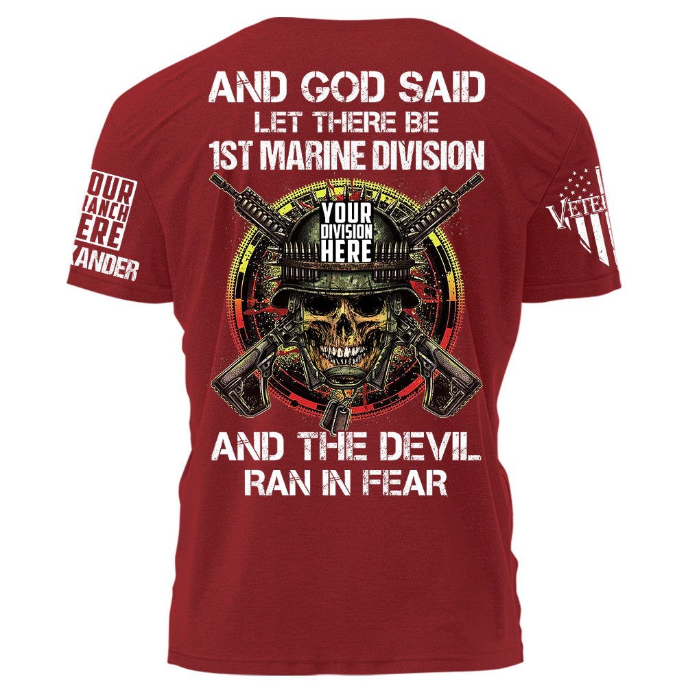 And God Said Let There Be Division Veteran And The Devil Ran In Fear Personalized Shirt For Veteran H2511