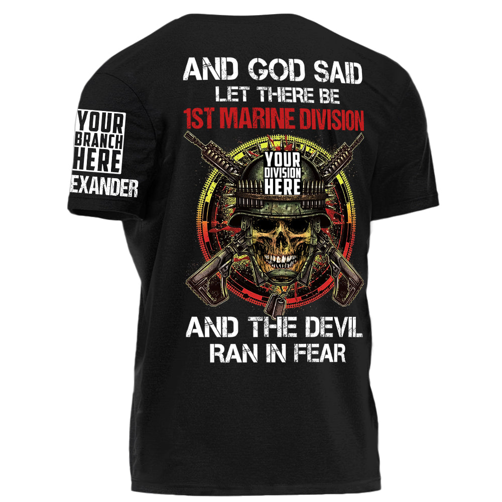 And God Said Let There Be Division Veteran And The Devil Ran In Fear Personalized Shirt For Veteran H2511