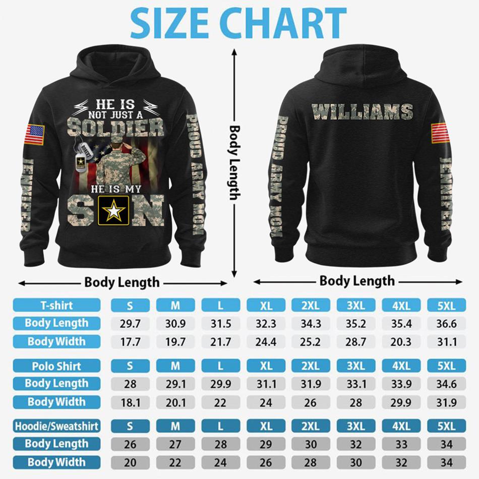 He Is Not Just A Soldier He Is My Son  Custom All Over Print Shirt Hoodie Gift For Proud Mom Dad Family Members H2511