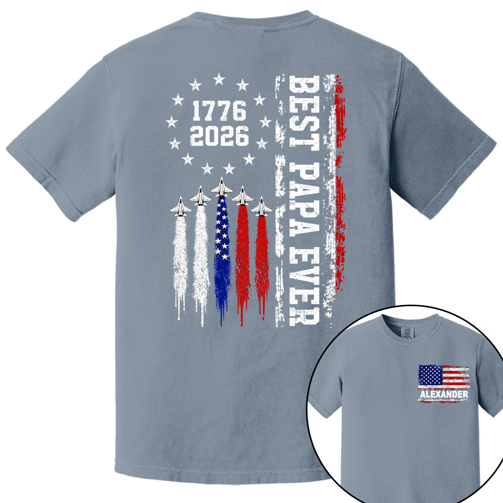 Customized Best Dad Ever 250th America Anniversary Shirt, Gift For Father's Day L0411 VH01