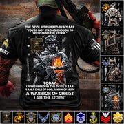 The Devil Whispered In My Ear Today I Whispered Back I Am The Storm Custom Shirt For Us Soldier Veteran H2511 Trna