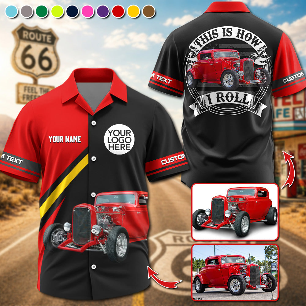 The 2026 Hot Rod Power Tour - This is How I Roll - Personalized Car's Photo Hawaiian Shirt A2110 Pt99
