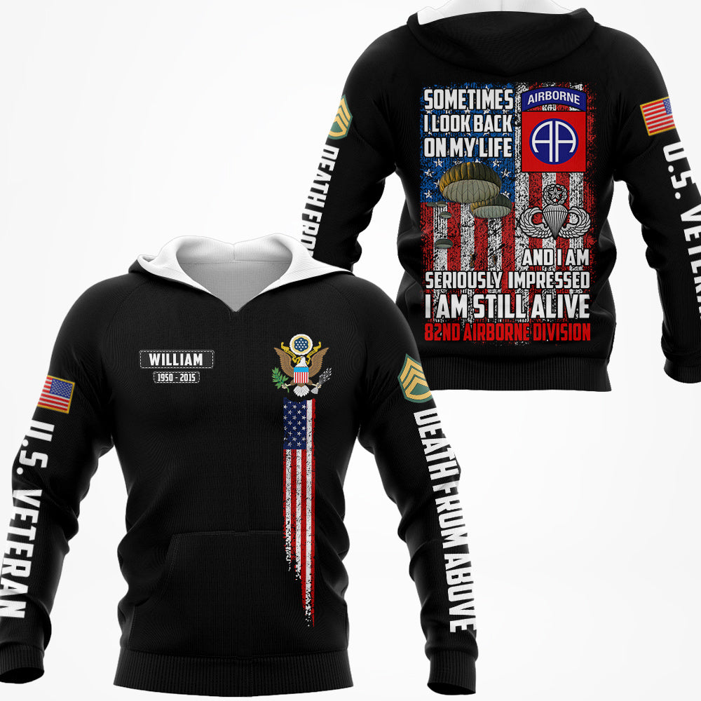 Sometimes I Look Back On My Life And Seriously Impressed I Am Still Alive Personalized All Over Print Shirt For Veteran H2511