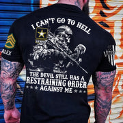I Can't Go To Hell The Devil Still Has A Restraining Order Against Me Personalized Shirt For Veteran H2511