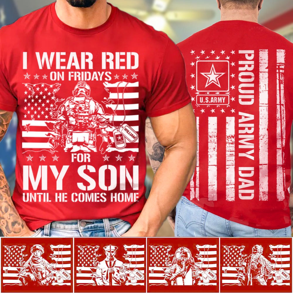 I Wear Red On Friday For My Son Support Our Troops Custom Shirt For Military Graduate Family Shirt For Dad Mom Family Members H2511