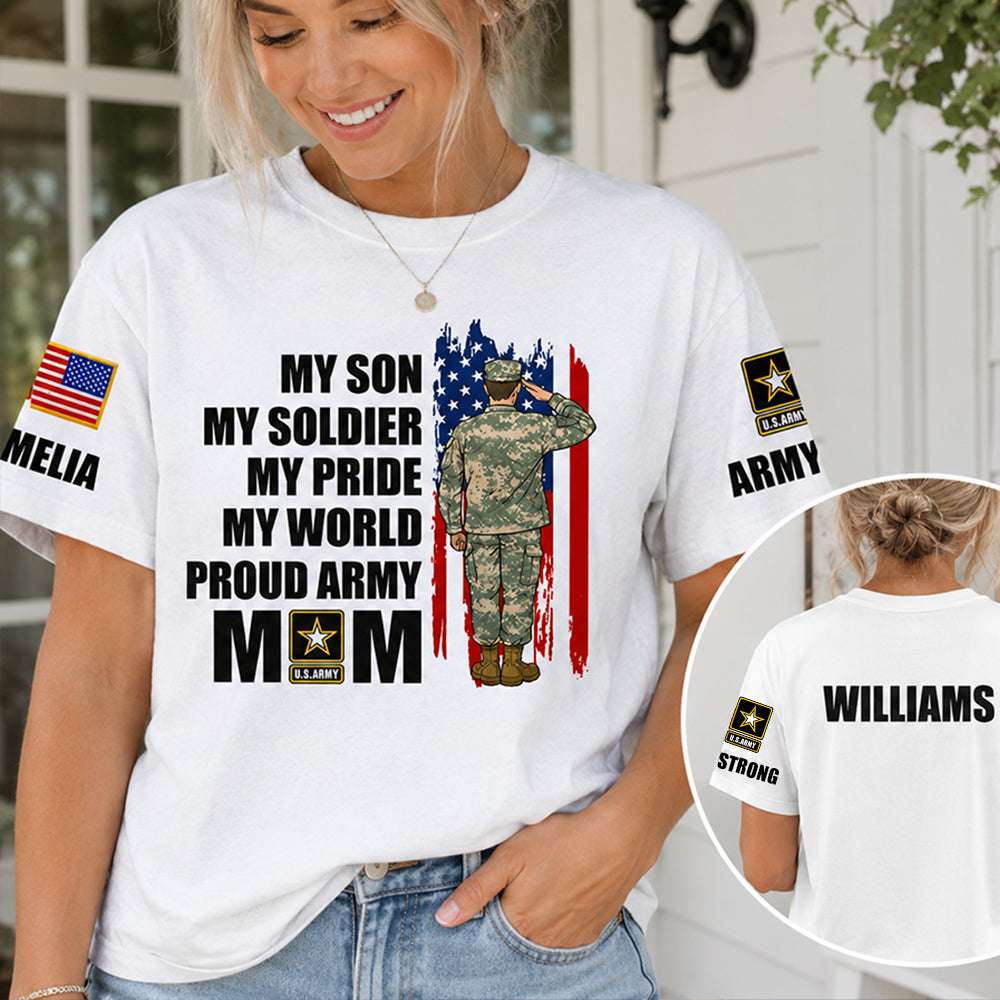 My Son My Soldier My Pride My World Proud Army Mom Dad Grandma Custom All Over Print Shirt Hoodier Gift For US Military Basic Training Graduate Family Shirt H2511 Trna