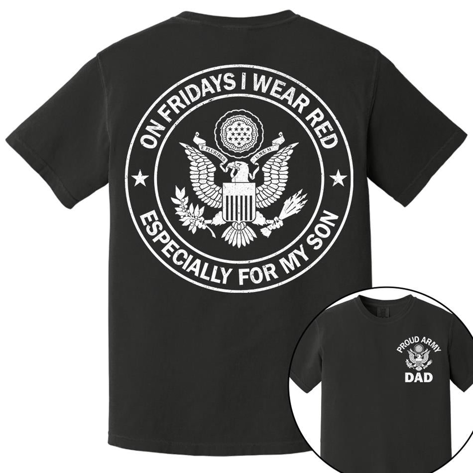 On Fridays I Wear Red Especcially For My Son Proud Army Dad Custom Support Our Troops Shirt For Proud Military Dad Mom Family Member Shirt H2511 Trna